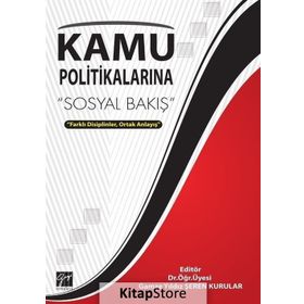 Kamu Politikalarına Sosyal Bakış - Gamze Yıldız, Şeren Kurular