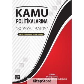 Kamu Politikalarına Sosyal Bakış - Gamze Yıldız, Şeren Kurular