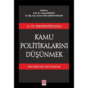 Kamu Politikalarını Düşünmek - Turgay Berksoy