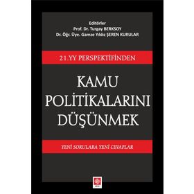 Kamu Politikalarını Düşünmek - Turgay Berksoy