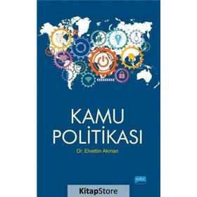 Kamu Politikası - Elvettin Akman