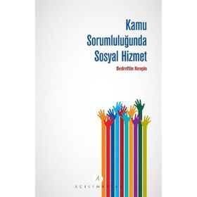 KAMU SORUMLULUĞUNDA SOSYAL HIZMET - BEDRETTIN KESGIN