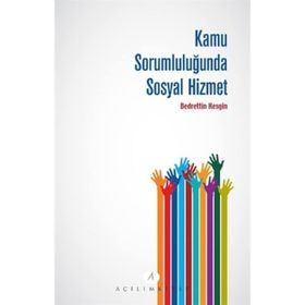 KAMU SORUMLULUĞUNDA SOSYAL HIZMET - BEDRETTIN KESGIN