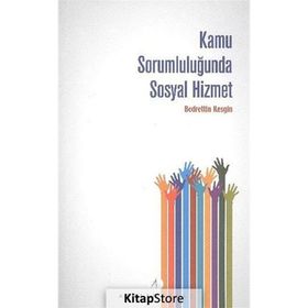 KAMU SORUMLULUĞUNDA SOSYAL HIZMET - BEDRETTIN KESGIN