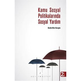 KAMU SOSYAL POLITIKALARINDA SOSYAL YARDIM - BEDRETTIN KESGIN