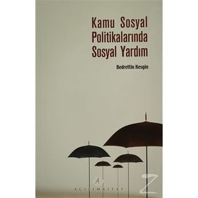 KAMU SOSYAL POLITIKALARINDA SOSYAL YARDIM - BEDRETTIN KESGIN