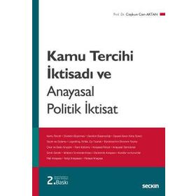 Kamu Tercihi İktisadı ve Anayasal Politik İktisat - Coşkun Can Aktan