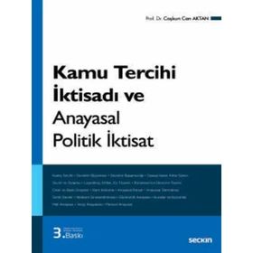 Kamu Tercihi İktisadı ve Anayasal Politik İktisat - Coşkun Can Aktan