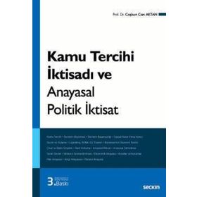 Kamu Tercihi İktisadı ve Anayasal Politik İktisat - Coşkun Can Aktan