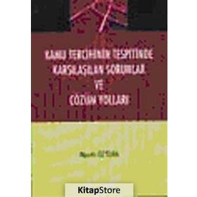 KAMU TERCIHININ TESPITINDE KARŞILAŞILAN SORUNLAR VE ÇÖZÜM YOLLARI - NAZIM ÖZTÜRK