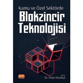 Kamu ve Özel Sektörde Blokzincir Teknolojisi Abdullah Özdemir