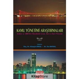 KAMU YÖNETİMİ ARAŞTIRMALARI - HÜSEYİN ERKUL;TAN BAYKAL