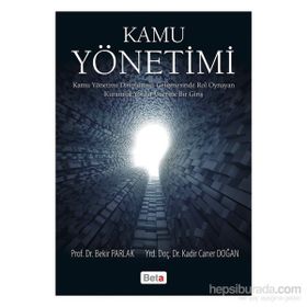Kamu Yönetimi - Bekir Parlak Yrd. Doç. Dr. Kadir Caner Doğan Kadir Caner Doğan