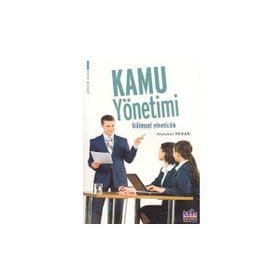 KAMU YÖNETİMİ BILIMSEL YÖNETİCİLİK - ALPTEKIN TUFAN