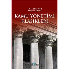 Kamu Yönetimi Klasikleri - Jay M. Shafritz Albert C. Hyde