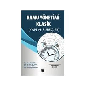 Kamu Yönetimi Klasikleri - Jay M. Shafritz Albert C. Hyde