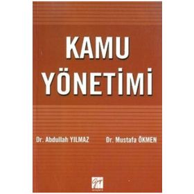 Kamu Yönetimi - M. Abdullah Yılmaz Mustafa Ökmen