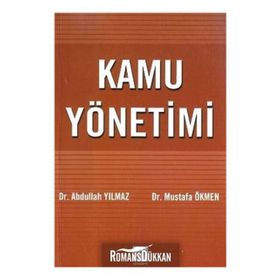 Kamu Yönetimi - M. Abdullah Yılmaz Mustafa Ökmen