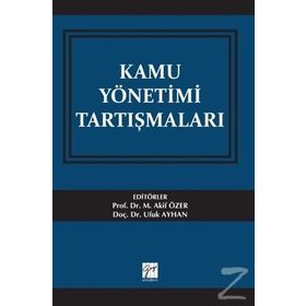 Kamu Yönetimi Tartışmaları - Kolektif