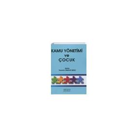 Kamu Yönetimi ve Çocuk - Yasemin Mamur Işıkçı - Astana Yayınları