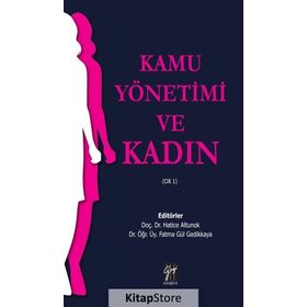 Kamu Yönetimi ve Kadın (Cilt 1) - Kollektif