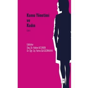 Kamu Yönetimi ve Kadın Cilt II - Kolektif