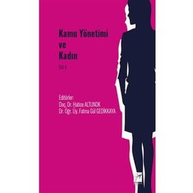 Kamu Yönetimi ve Kadın Cilt II - Kolektif