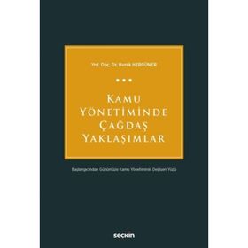 Kamu Yönetiminde Çağdaş Yaklaşımlar - Burak Hergüner