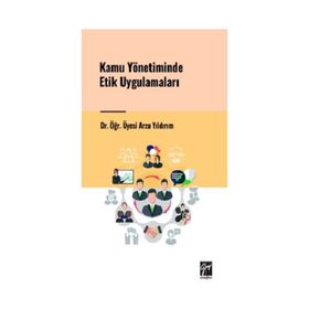 Kamu Yönetiminde Etik Uygulamaları Gazi Kitapevi