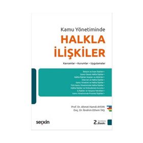 KAMU YÖNETİMİNDE HALKLA İLİŞKİLER VE E- DEVLET UYGULAMALARI - AHMET TARHAN