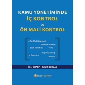 Kamu Yönetiminde İç Kontrol ve Ön Mali Kontrol - Bülent Bozbaş İlker Eralp