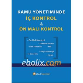 Kamu Yönetiminde İç Kontrol ve Ön Mali Kontrol - Bülent Bozbaş İlker Eralp