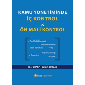 Kamu Yönetiminde İç Kontrol ve Ön Mali Kontrol - Bülent Bozbaş İlker Eralp