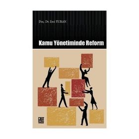 Kamu Yönetiminde Reform - Erol Turan