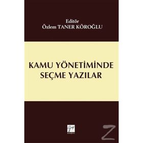 Kamu Yönetiminde Seçme Yazılar - Özlem Taner Köroğlu