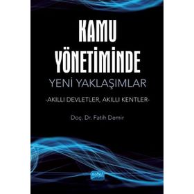 Kamu Yönetiminde Yeni Yaklaşımlar Nobel Akademik Yayıncılık
