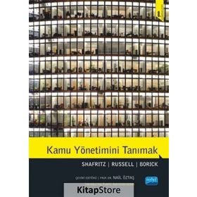 Kamu Yönetimini Tanımak - Jay M. Shafritz Nail Öztaş E. W. Russell Christopher P. Borick