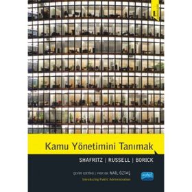 Kamu Yönetimini Tanımak - Jay M. Shafritz Nail Öztaş E. W. Russell Christopher P. Borick
