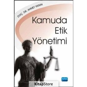 Kamuda Etik Yönetimi - Ahmet Yatkın