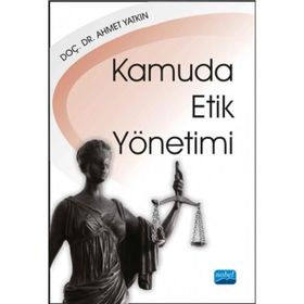 Kamuda Etik Yönetimi - Ahmet Yatkın