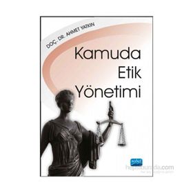 Kamuda Etik Yönetimi - Ahmet Yatkın