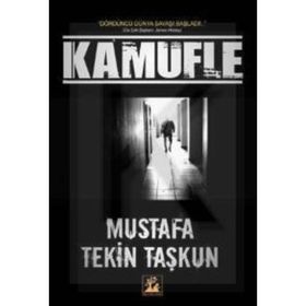 KAMUFLE - MUSTAFA TEKIN TAŞKUN