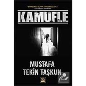 KAMUFLE - MUSTAFA TEKIN TAŞKUN