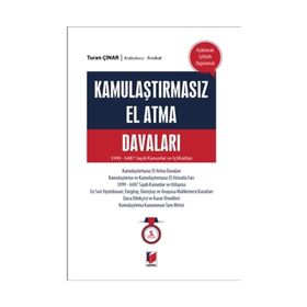 KAMULAŞTIRMASIZ EL ATMA DAVALARI - TURAN ÇINAR