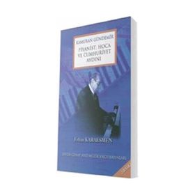 Kamuran Gündemir-Piyanist Hoca ve Cumhuriyet Aydını - Erhan Karaesmen