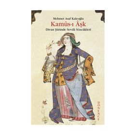 Kamus-ı Aşk - Mehmet Asaf Kaleoğlu