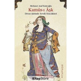 Kamus-ı Aşk - Mehmet Asaf Kaleoğlu