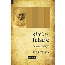 Kamus-ı Felsefe - Rıza Tevfik Bölükbaşı