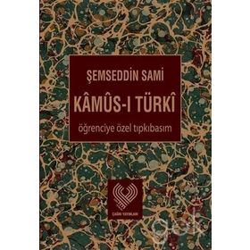 Kamus-ı Türki Öğrenciye Özel Tıpkı Basım - Şemseddin Sami