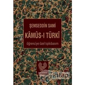 Kamus-ı Türki Öğrenciye Özel Tıpkı Basım - Şemseddin Sami